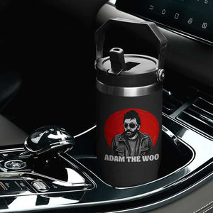 Adam Inspired Graphic Flip Straw Tumbler The Woo In Remembrance Memorial Tribute TS02 Print Your Wear