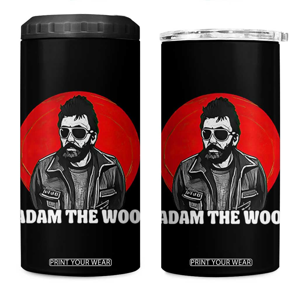 Adam Inspired Graphic 4 in 1 Can Cooler Tumbler The Woo In Remembrance Memorial Tribute TS02 One Size: 16 oz Black Print Your Wear
