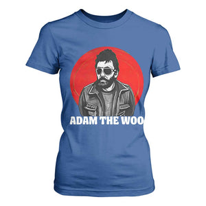 Adam Inspired Graphic T Shirt For Women The Woo In Remembrance Memorial Tribute TS02 Royal Blue Print Your Wear