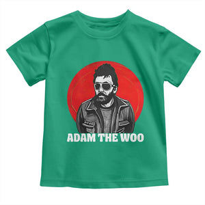 Adam Inspired Graphic Toddler T Shirt The Woo In Remembrance Memorial Tribute TS02 Irish Green Print Your Wear