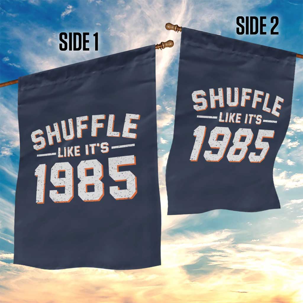 Shuffle Like Its 1985 Garden Flag Retro Championship Celebrated TS02 Print Your Wear