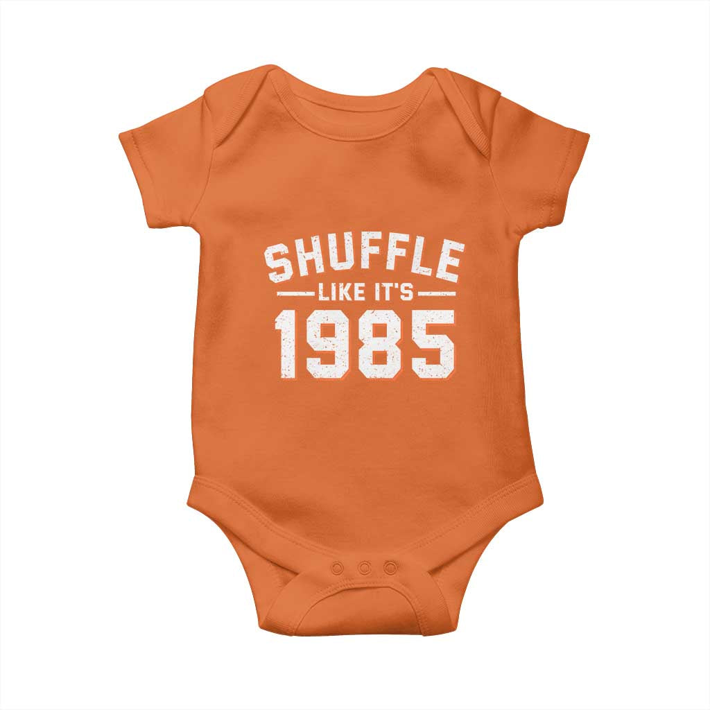 Shuffle Like Its 1985 Baby Onesie Retro Championship Celebrated TS02 Orange Print Your Wear