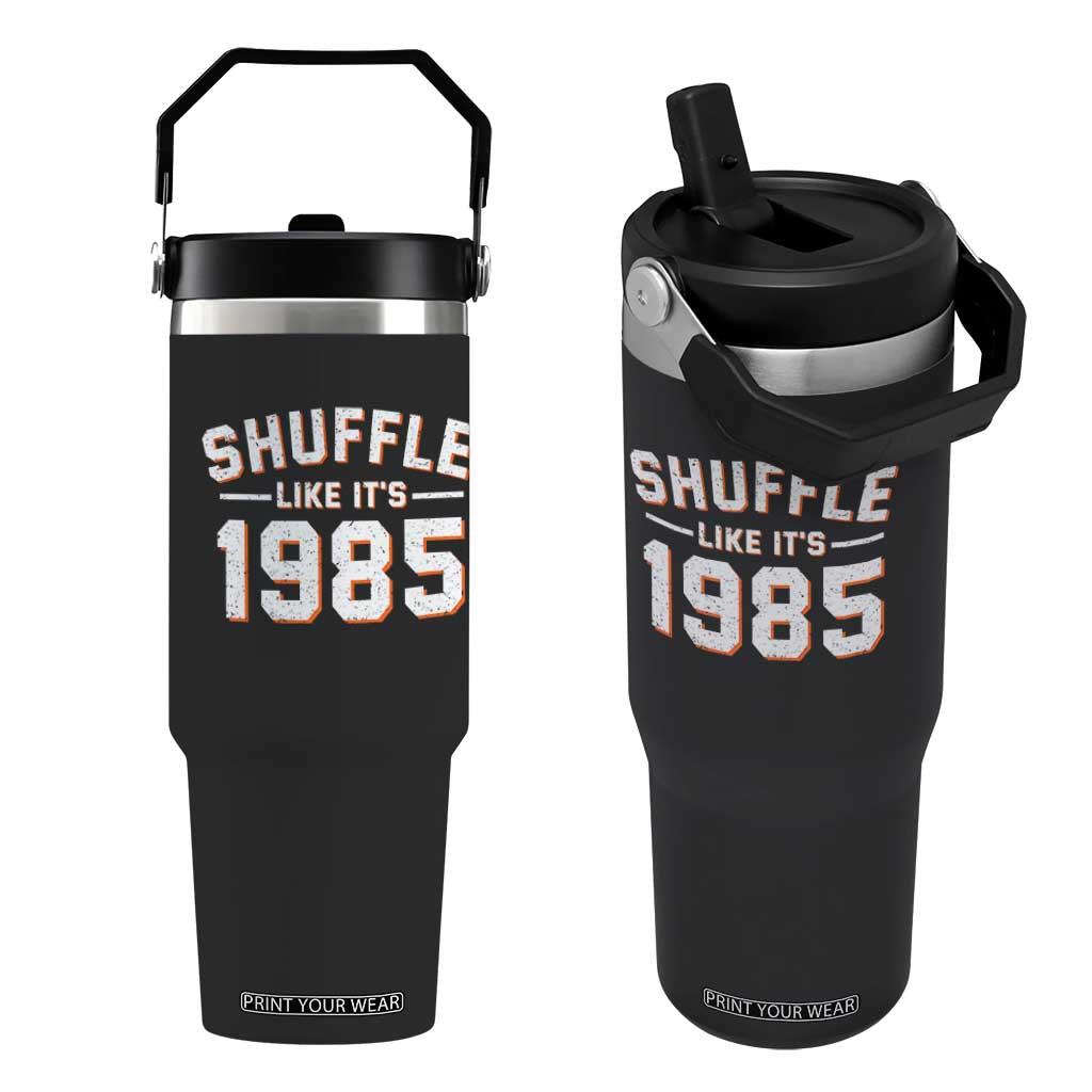 Shuffle Like Its 1985 Flip Straw Tumbler Retro Championship Celebrated TS02 One Size: 30 oz Black Print Your Wear