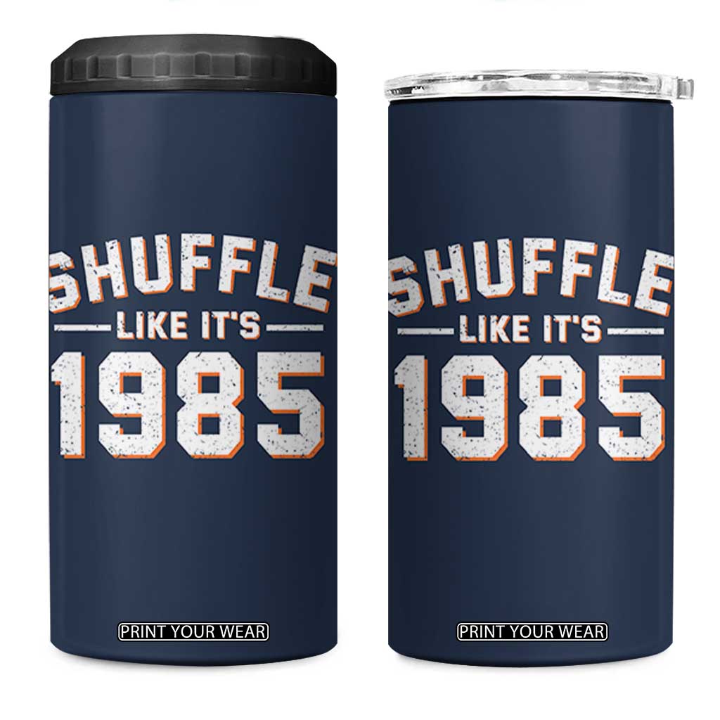 Shuffle Like Its 1985 4 in 1 Can Cooler Tumbler Retro Championship Celebrated TS02 One Size: 16 oz Navy Print Your Wear