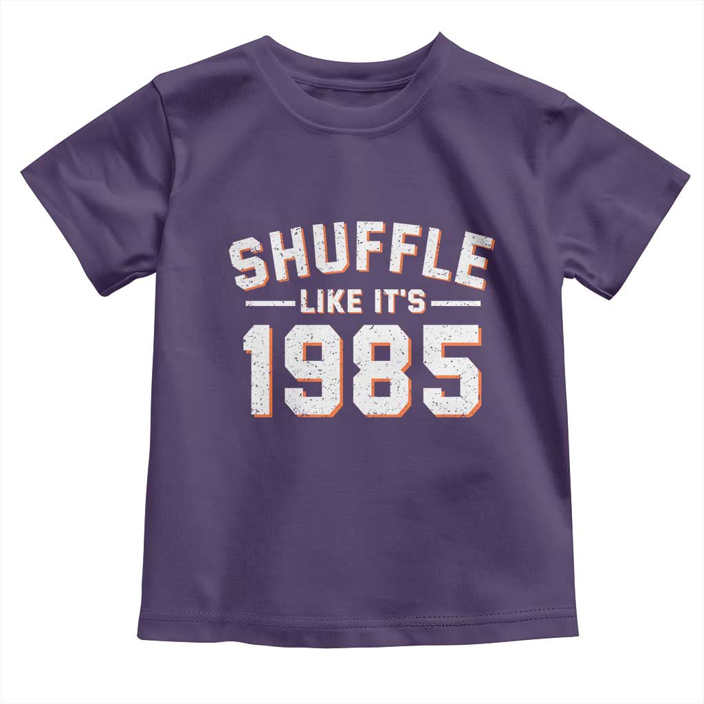 Shuffle Like Its 1985 Toddler T Shirt Retro Championship Celebrated TS02 Purple Print Your Wear