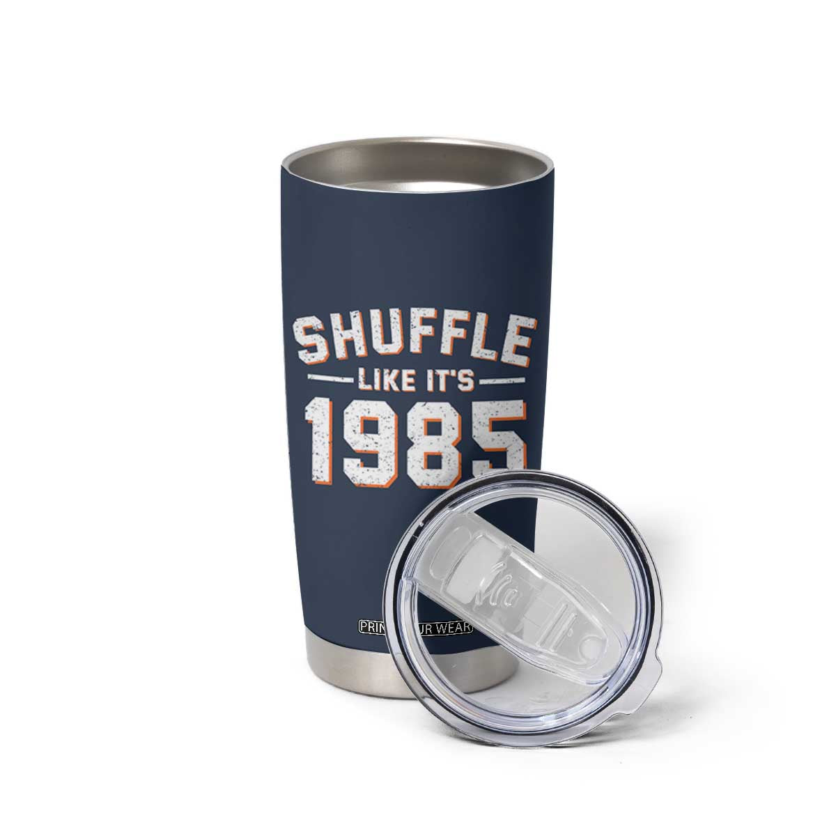 Shuffle Like Its 1985 Tumbler Cup Retro Championship Celebrated TS02 Print Your Wear