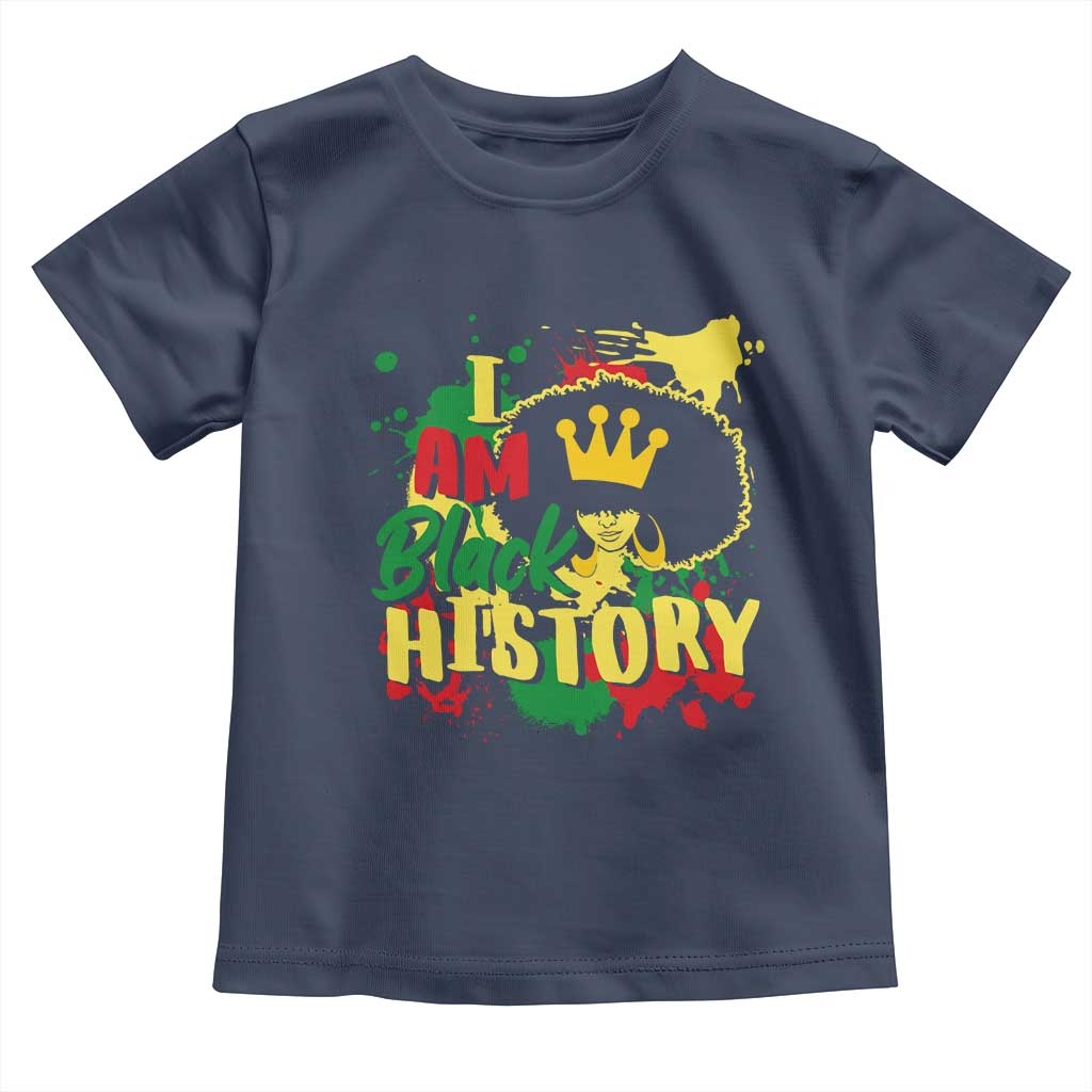 I Am Black History Toddler T Shirt Afro Queen African American Pride TS02 Navy Print Your Wear