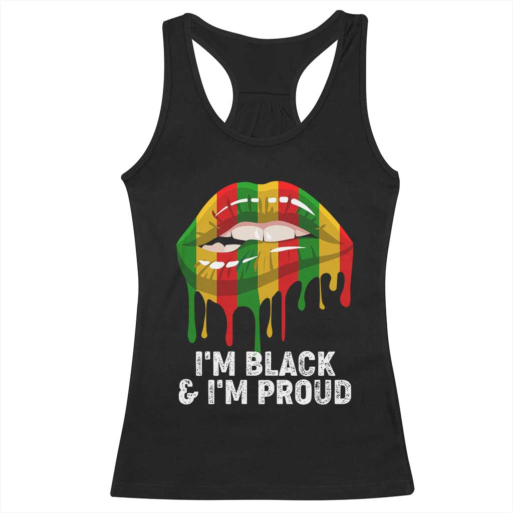 Black Girls Racerback Tank Top I'm Black And I'm Proud Woman Lips Dripping TS02 Black Print Your Wear