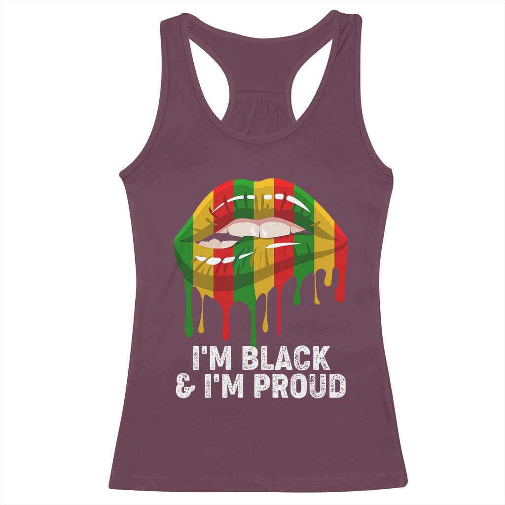 Black Girls Racerback Tank Top I'm Black And I'm Proud Woman Lips Dripping TS02 Maroon Print Your Wear