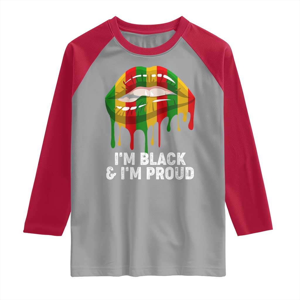 Black Girls Raglan Shirt I'm Black And I'm Proud Woman Lips Dripping TS02 Sport Gray Red Print Your Wear