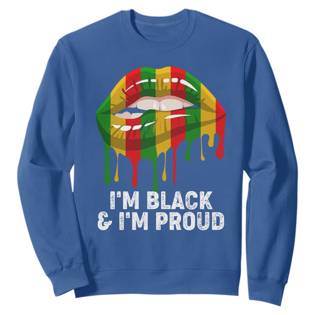 Black History Month Sweatshirt I'm Black And I'm Proud Women Lips TS02 Royal Blue Printyourwear