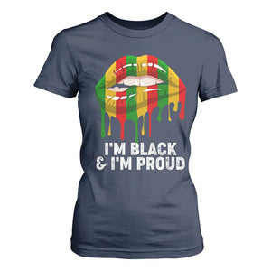 Black Girls T Shirt For Women I'm Black And I'm Proud Woman Lips Dripping TS02 Navy Print Your Wear
