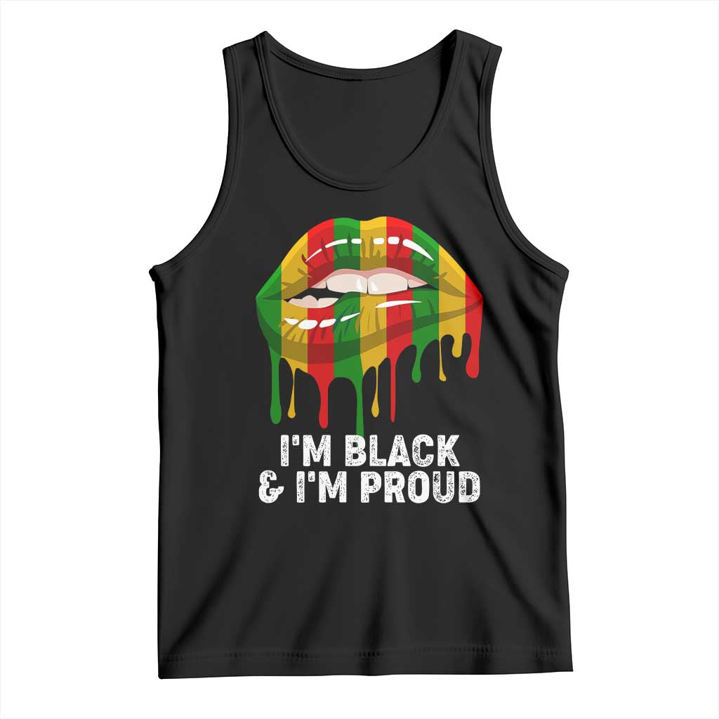 Black Girls Tank Top I'm Black And I'm Proud Woman Lips Dripping TS02 Black Print Your Wear