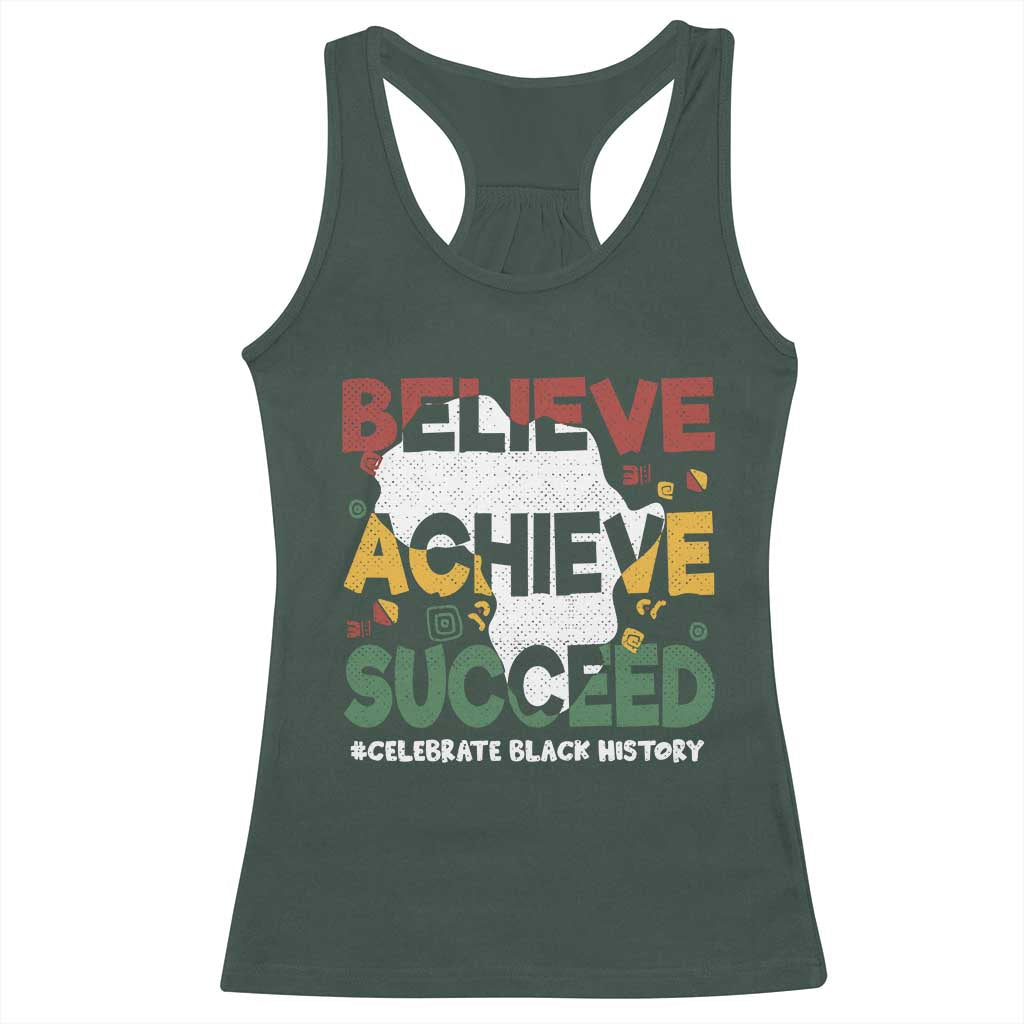 Celebrate Black History Month Racerback Tank Top Believe Achieve Succeed Black and Proud BHM TS02 Dark Forest Green Print Your Wear