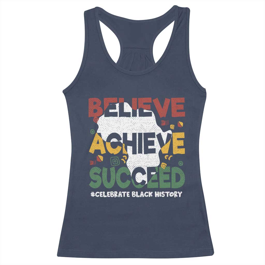 Celebrate Black History Month Racerback Tank Top Believe Achieve Succeed Black and Proud BHM TS02 Navy Print Your Wear