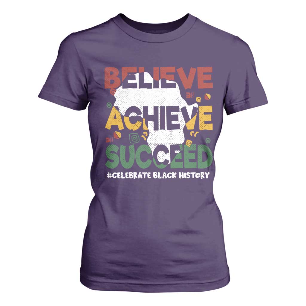 Celebrate Black History Month T Shirt For Women Believe Achieve Succeed Black and Proud BHM TS02 Purple Print Your Wear