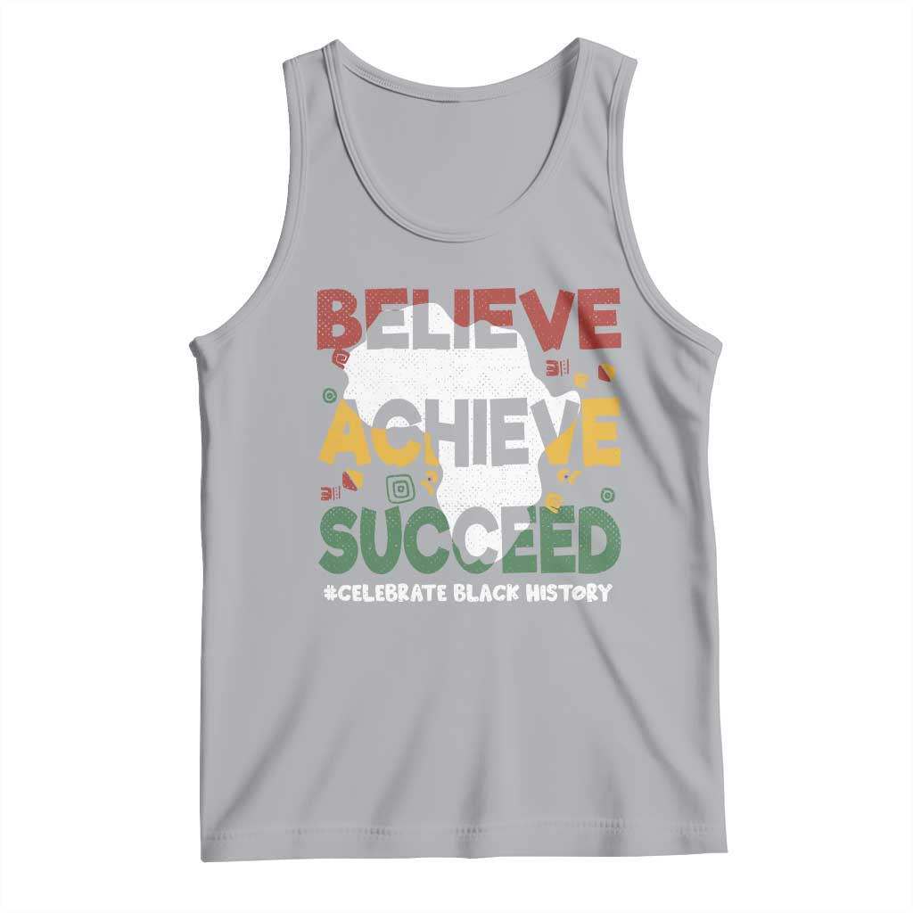 Celebrate Black History Month Tank Top Believe Achieve Succeed Black and Proud BHM TS02 Athletic Heather Print Your Wear