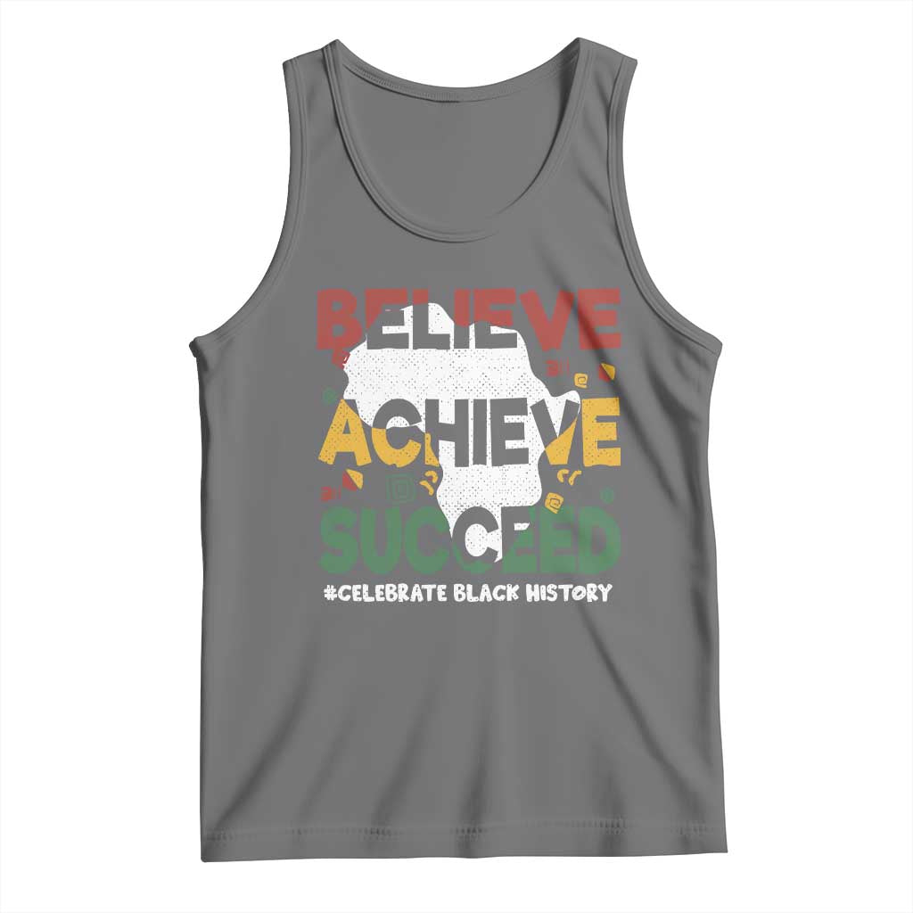 Celebrate Black History Month Tank Top Believe Achieve Succeed Black and Proud BHM TS02 Black Heather Print Your Wear