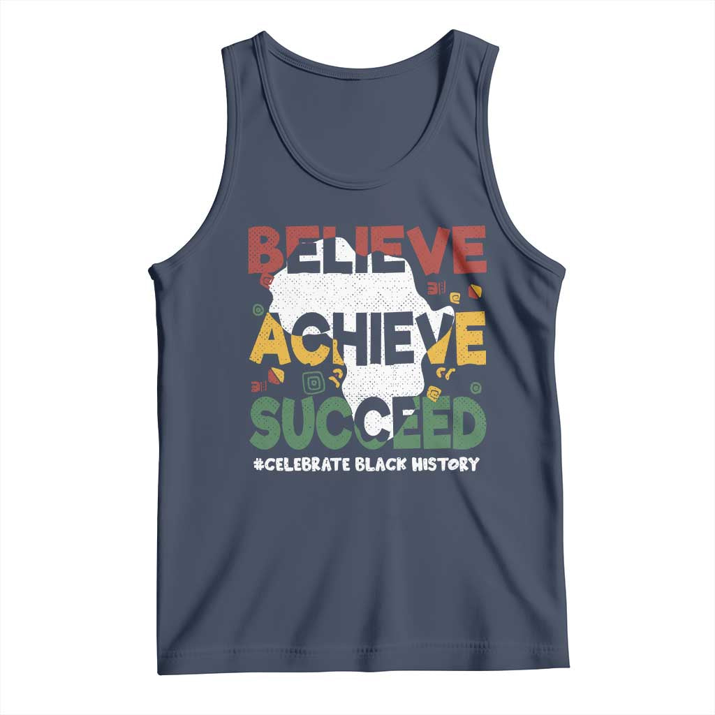 Celebrate Black History Month Tank Top Believe Achieve Succeed Black and Proud BHM TS02 Navy Print Your Wear