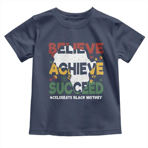 Celebrate Black History Month Toddler T Shirt Believe Achieve Succeed Black and Proud BHM TS02 Navy Print Your Wear