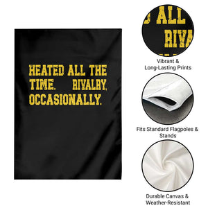 Heated All The Time Rivalry Occasionally Garden Flag Viral Hockey Romance for Passionate Fans TS02 Print Your Wear