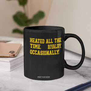 Heated All The Time Rivalry Occasionally Coffee Mug Viral Hockey Romance for Passionate Fans TS02 Print Your Wear