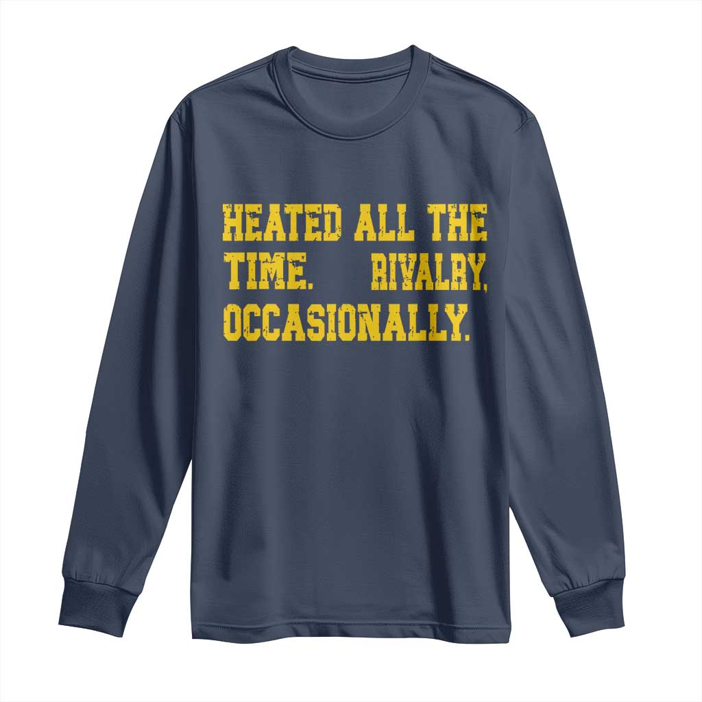 Heated All The Time Rivalry Occasionally Long Sleeve Shirt Viral Hockey Romance for Passionate Fans TS02 Navy Print Your Wear