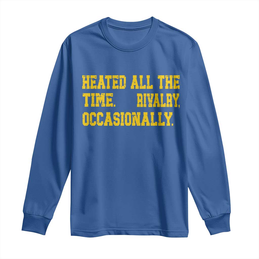 Heated All The Time Rivalry Occasionally Long Sleeve Shirt Viral Hockey Romance for Passionate Fans TS02 Royal Blue Print Your Wear