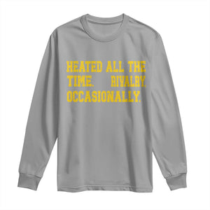 Heated All The Time Rivalry Occasionally Long Sleeve Shirt Viral Hockey Romance for Passionate Fans TS02 Sport Gray Print Your Wear