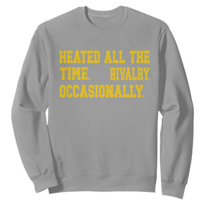 Heated All The Time Rivalry Occasionally Sweatshirt Viral Hockey Romance for Passionate Fans TS02 Sport Gray Print Your Wear