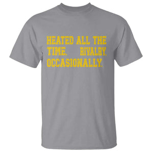 Heated All The Time Rivalry Occasionally T Shirt Viral Hockey Romance for Passionate Fans TS02 Sport Gray Print Your Wear
