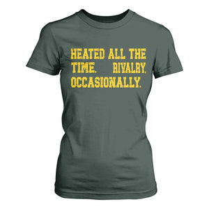 Heated All The Time Rivalry Occasionally T Shirt For Women Viral Hockey Romance for Passionate Fans TS02 Dark Forest Green Print Your Wear
