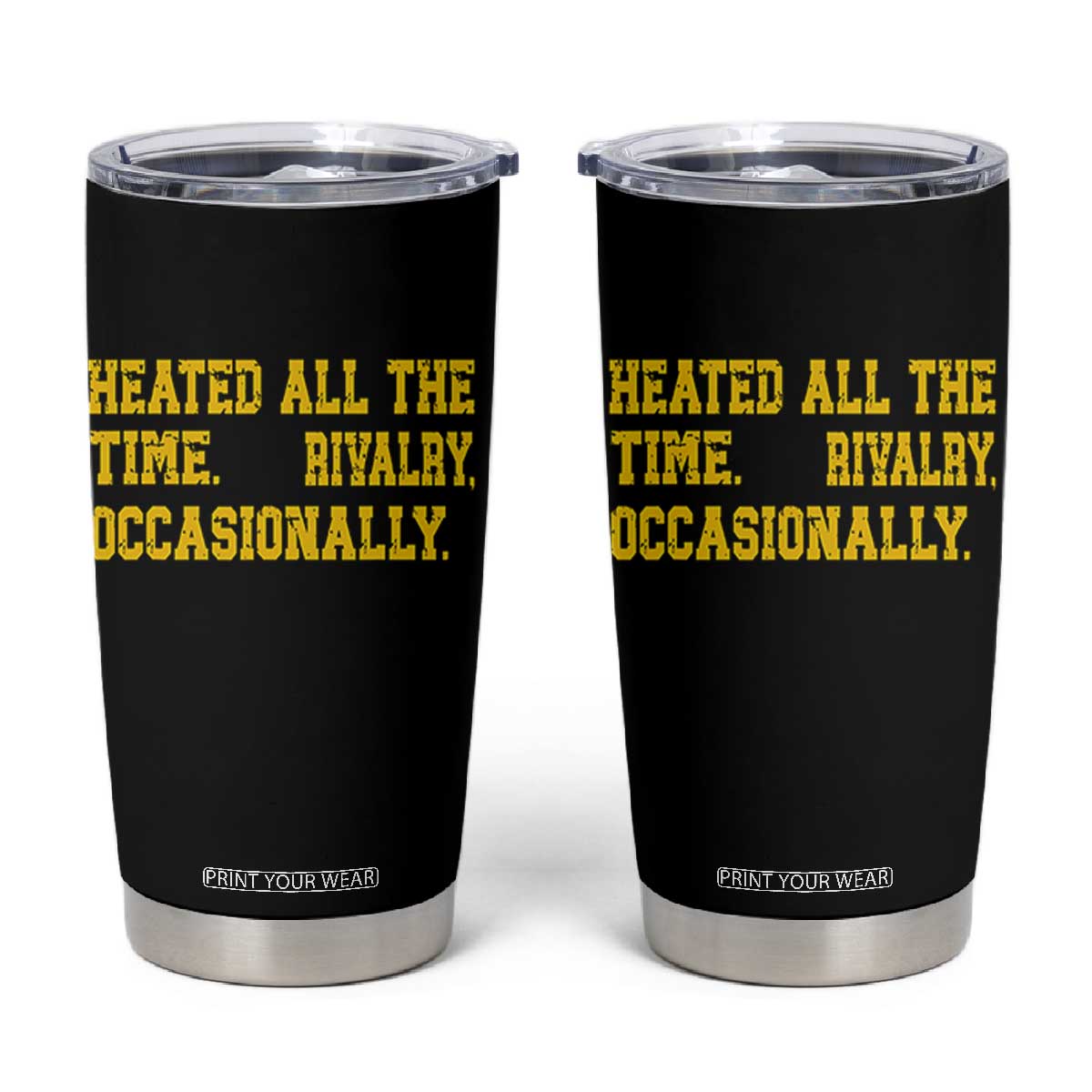 Heated All The Time Rivalry Occasionally Tumbler Cup Viral Hockey Romance for Passionate Fans TS02 Black Print Your Wear