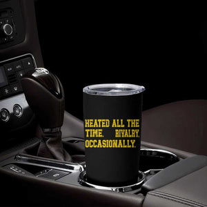 Heated All The Time Rivalry Occasionally Tumbler Cup Viral Hockey Romance for Passionate Fans TS02 Print Your Wear