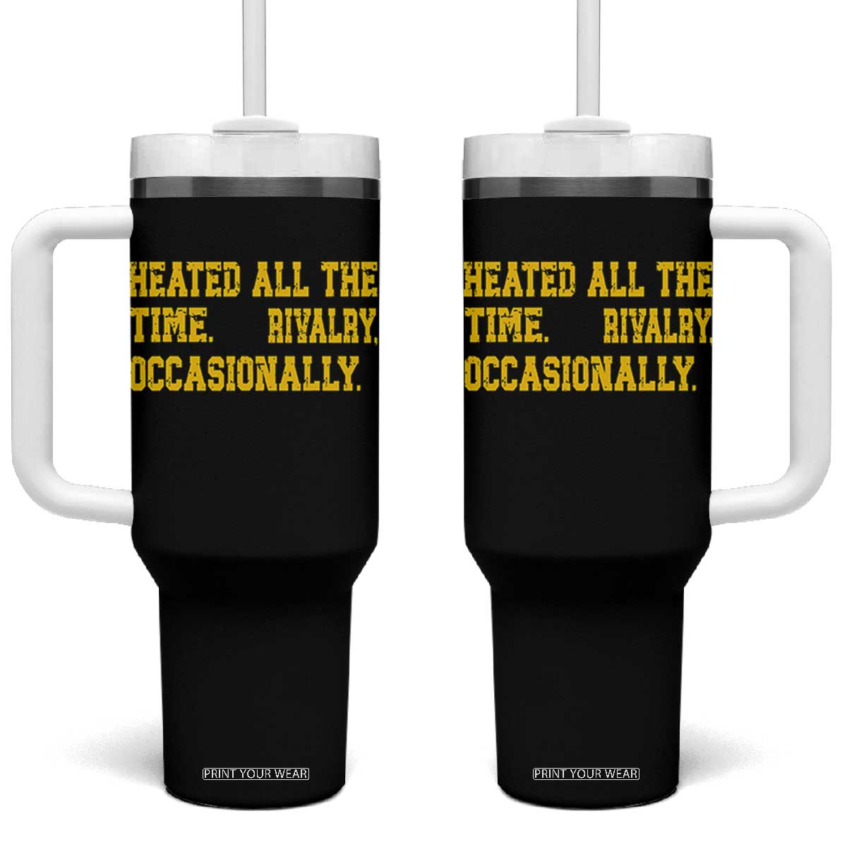 Heated All The Time Rivalry Occasionally Tumbler With Handle Viral Hockey Romance for Passionate Fans TS02 One Size: 40 oz Black Print Your Wear