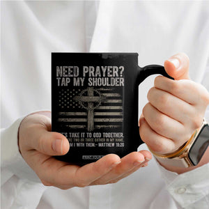Need Prayer Tap My Shoulder Christian Patriotic Coffee Mug American Flag Cross Crown of Thorns Matthew 18:20 TS02 Print Your Wear