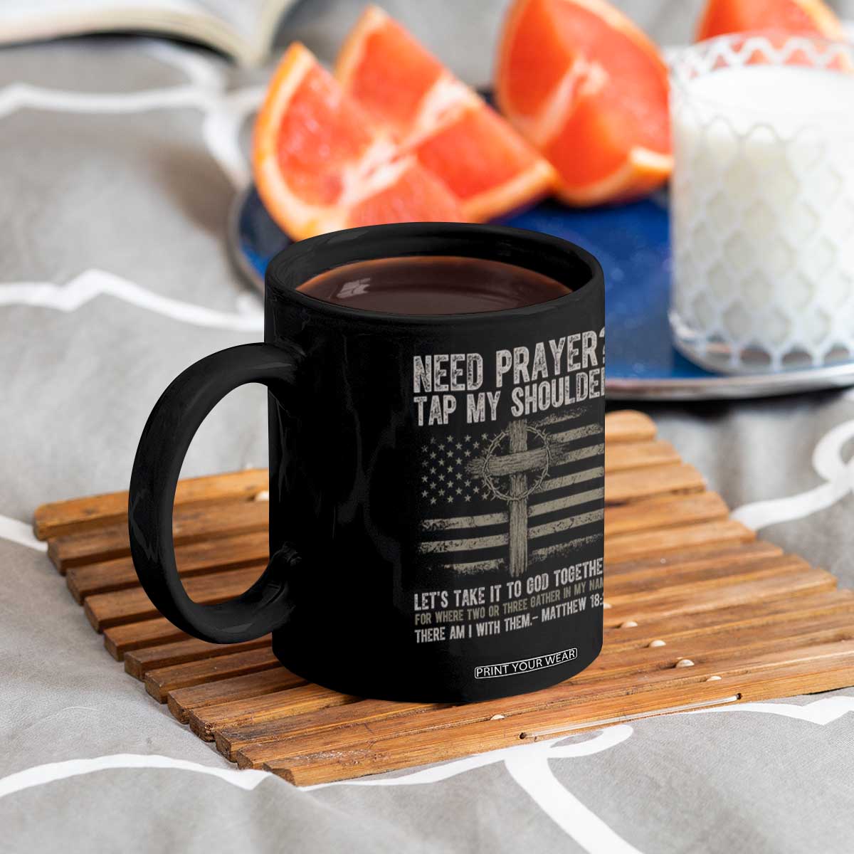 Need Prayer Tap My Shoulder Christian Patriotic Coffee Mug American Flag Cross Crown of Thorns Matthew 18:20 TS02 Print Your Wear