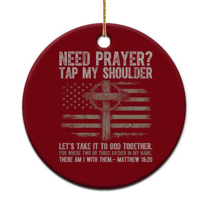 Need Prayer Tap My Shoulder Christian Patriotic Ceramic Ornament American Flag Cross Crown of Thorns Matthew 18:20 TS02 1pc Red Print Your Wear
