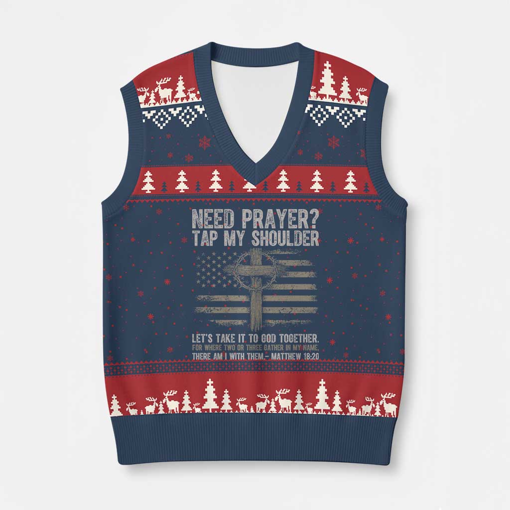 Need Prayer Tap My Shoulder Christian Patriotic V-Neck Knit Sweater Vest American Flag Cross Crown of Thorns Matthew 18:20 TS02 Navy Red Print Your Wear