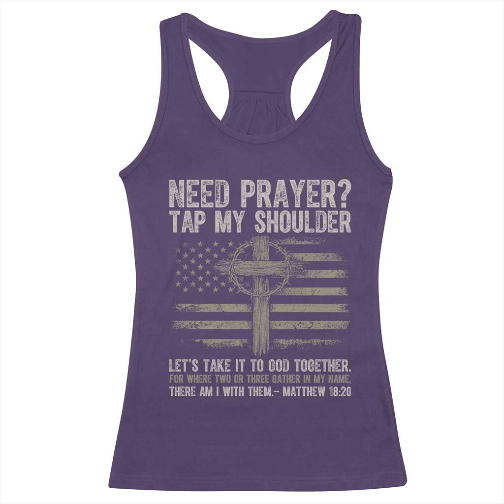 Need Prayer Tap My Shoulder Christian Patriotic Racerback Tank Top American Flag Cross Crown of Thorns Matthew 18:20 TS02 Purple Print Your Wear