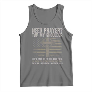 Need Prayer Tap My Shoulder Christian Patriotic Tank Top American Flag Cross Crown of Thorns Matthew 18:20 TS02 Black Heather Print Your Wear