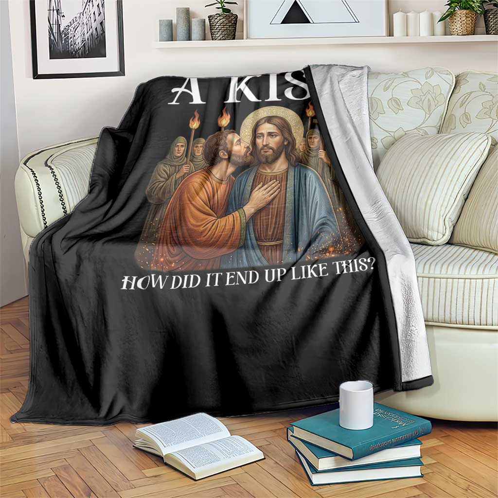 It Started Out With A Kiss Funny Jesus Christian Easter Throw Blanket Judas Betrayal Jesus Faith Message Biblical Humor TS02 Print Your Wear