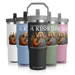 It Started Out With A Kiss Funny Jesus Christian Easter Flip Straw Tumbler Judas Betrayal Jesus Faith Message Biblical Humor TS02 Print Your Wear