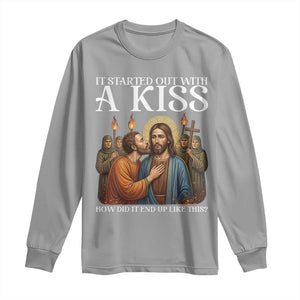 It Started Out With A Kiss Funny Jesus Christian Easter Long Sleeve Shirt Judas Betrayal Jesus Faith Message Biblical Humor TS02 Sport Gray Print Your Wear