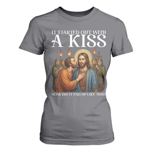 It Started Out With A Kiss Funny Jesus Christian Easter T Shirt For Women Judas Betrayal Jesus Faith Message Biblical Humor TS02 Charcoal Print Your Wear
