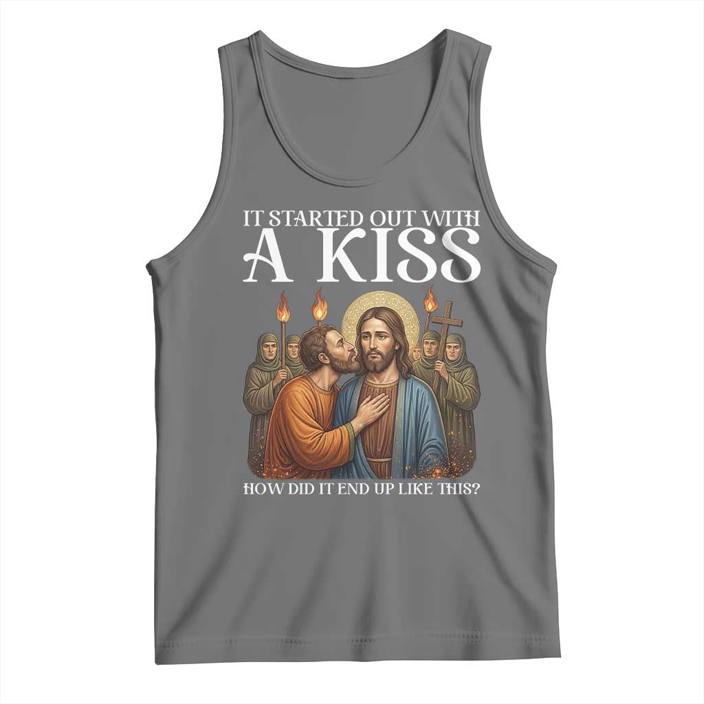 It Started Out With A Kiss Funny Jesus Christian Easter Tank Top Judas Betrayal Jesus Faith Message Biblical Humor TS02 Black Heather Print Your Wear