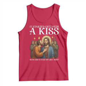 It Started Out With A Kiss Funny Jesus Christian Easter Tank Top Judas Betrayal Jesus Faith Message Biblical Humor TS02 Red Print Your Wear