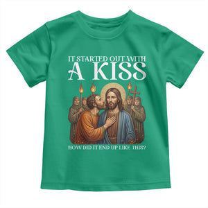 It Started Out With A Kiss Funny Jesus Christian Easter Toddler T Shirt Judas Betrayal Jesus Faith Message Biblical Humor TS02 Irish Green Print Your Wear