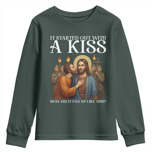 It Started Out With A Kiss Funny Jesus Christian Easter Youth Sweatshirt Judas Betrayal Jesus Faith Message Biblical Humor TS02 Dark Forest Green Print Your Wear