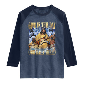 Give Us This Day Our Daily Shred Funny Christian Jesus Rock Raglan Shirt Faith Humor Music Lover Inspired Gift TS02 Heather Denim Navy Print Your Wear